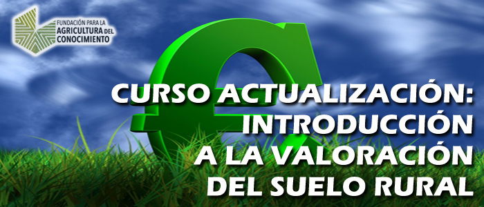 Curso Actualización: Introducción a la valoración del suelo rural